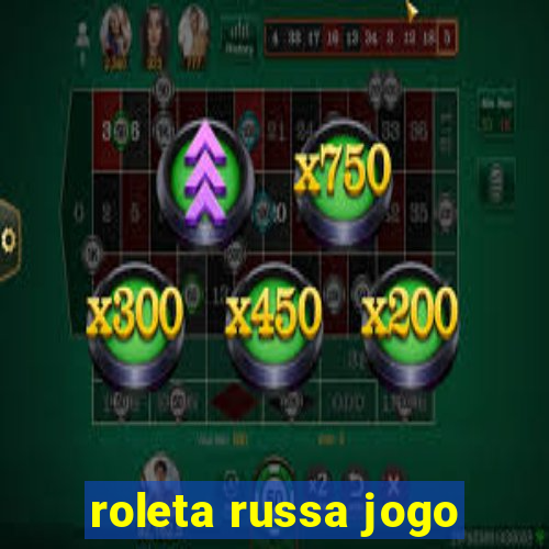 roleta russa jogo